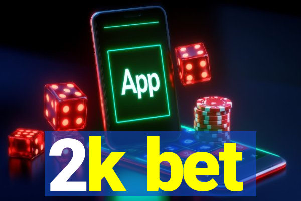 2k bet